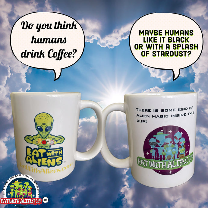 Eat With Aliens (coffee mug), no one at the office will have this